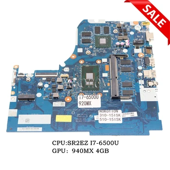 CG411 CG511 CZ411 CZ511 NM-A751 5B20L37478 Para lenovo 310-15ISK 510-15ISK Laptop placa-Mãe SR2EZ I7-6500U 4GB DDR4 940MX